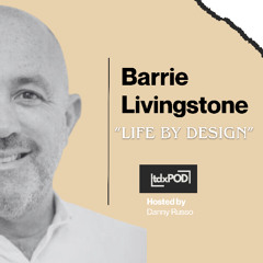 TDX with Barrie Livingstone of House of Barrie
