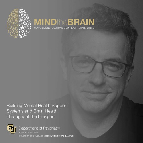 Vincent Atchity on Building Mental Health Support Systems and Brain Health Throughout the Lifespan