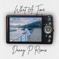 Dean Peet - What A Time (Danny P Remix)
