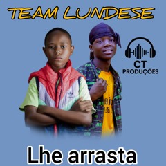 TEAM LUNDESE _-[Lhe arrasta]_-_Prod .. CT PRODUÇÕES MUZIK 🎧.mp3