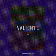 Elgo- Valiente (Prod. by Major League Sound)
