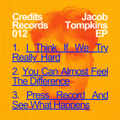 Press Record And See What Happens