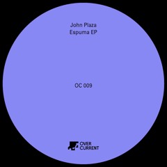John Plaza - Espuma EP