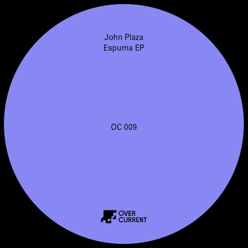 John Plaza - Espuma EP