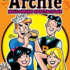 [READ] [EBOOK EPUB KINDLE PDF] Archie's Halloween Spectacular (2022) #1 (Archie Halloween Spectacula