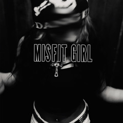 Misfit girl (prod.Xenshel)