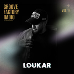 GROOVE FACTORY RADIO | VOL16