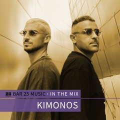 Bar 25 Music In The Mix #167 - Kimonos