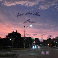 Boop - Love Like This (Prod. Pdaj)