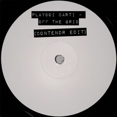 Playboi Carti - Off The Grid (CONTENDR EDIT) [FREE DOWNLOAD]
