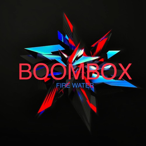 Stream Boombox - Fire Water Music X Rave by Størm Music | Listen online ...