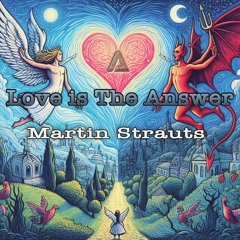 Martin Strauts - Love Is The Answer
