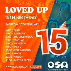 Live on Oldskool Anthems - Loved Up 15th Birthday
