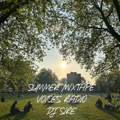 DJ Sire - Summer Mixtape 2025 Voices Radio