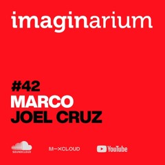 The Imaginarium #42 Feat Marco & Joel Cruz