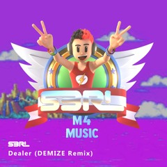 Dealer (DEMIZE Remix) - S3RL