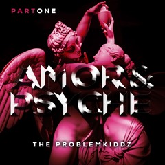 Amor&Psyche - Part One