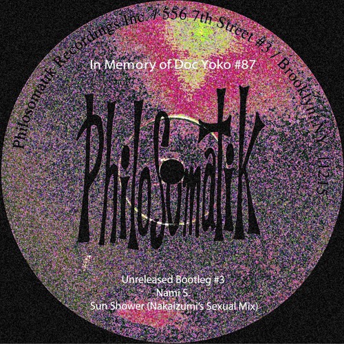 In Memory of DOC YOKO #87 : Unreleased Bootleg #3 Sun Shower (Nakaizumi's Sexual Mix)