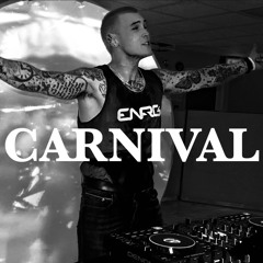 Carnival (ENRG Mashup)
