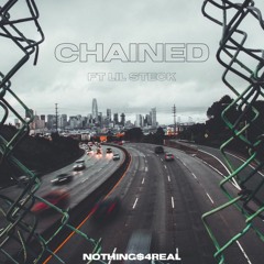 Chained ft. Lil Steck (Prod. IOF)