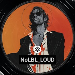 NoLBL_LOUD (Indie, punk-pop, electroclash, glitchwave)