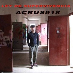 ACRUS918- Ley de Supervivencia