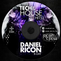 Set Tech & House (Hits) - Daniel Ricon B-Day