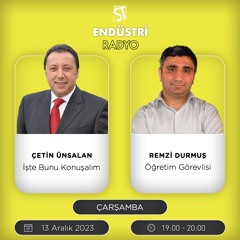 Remzi Durmuş - Çetin Ünsalan ile İşte Bunu Konuşalım