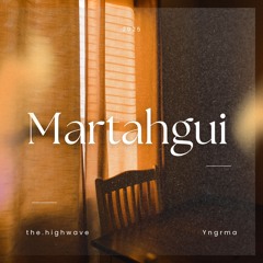 Martahgui ft. Yngrma
