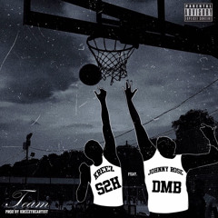 Team Feat. Johnny Rose