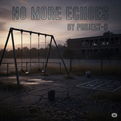 No more echoes [2025]
