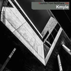 Sounds From NoWhere Podcast #194 - Kmyle