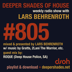 DSOH #805 Deeper Shades Of House w/ guest mix by ROQUE