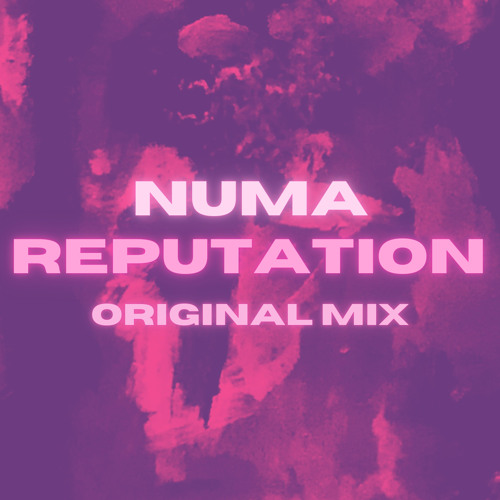 Reputation (Original mix)