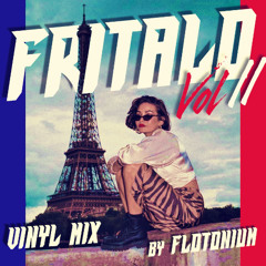 Fritalo 🇫🇷 🎹 mélange de vinyle vol. II