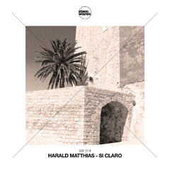 EW 314 Harald Matthias - Si Claro (Extended Mix) Snippet