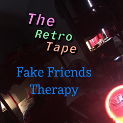 Fake Friends Therapy- OG Brando
