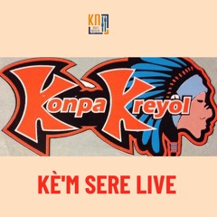 Ke'm Sere (KONPA KREYOL LIVE 🇭🇹 2000)