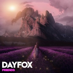 DayFox - Friends (Free Download)