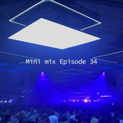 Mini Mix Episode 34