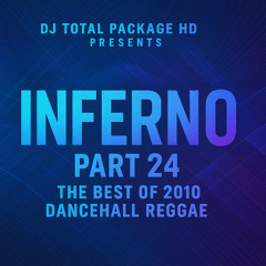 Inferno Part 24 The Best of 2010 Dancehall Reggae