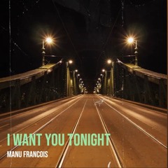 I Want You Tonight