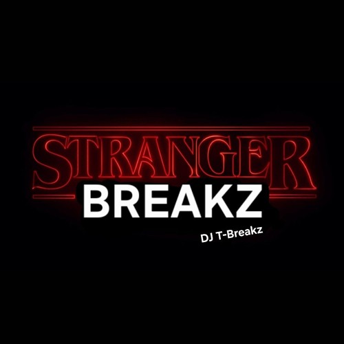 STRANGER BREAKZ