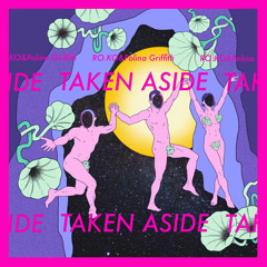 Taken Aside (feat. Polina Griffith)