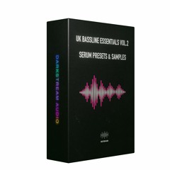 UK Bassline Essentials Vol. 2 [Serum Presets & Samples]