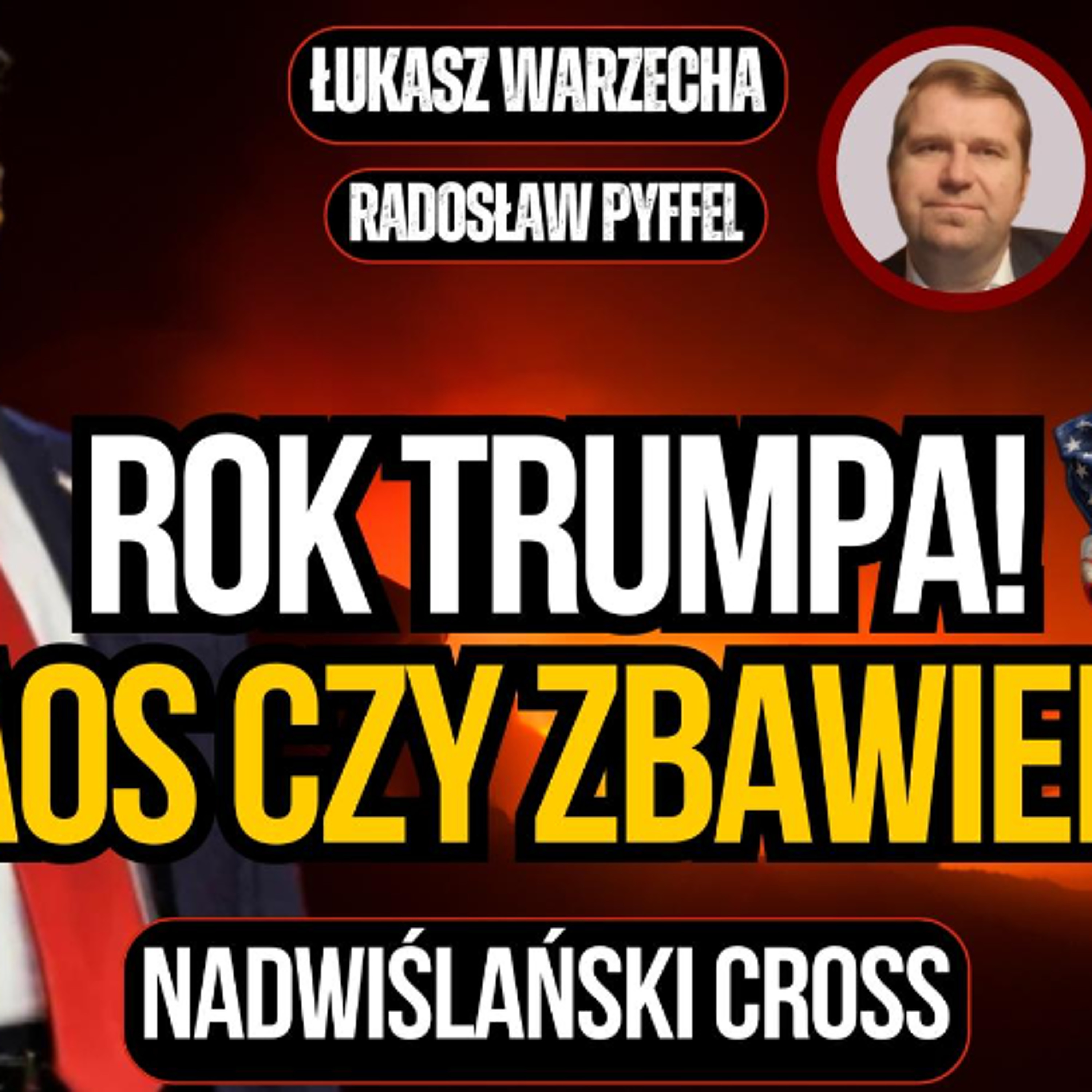 Rok Trumpa. "Nadwiślański Cross" na Koszykowej episode artwork