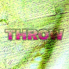 Throw