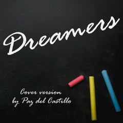 Dreamers Piano Cover Version