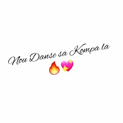 Nou Danse lor sa kompa la - MIXTAPE _ DJ KINSLEY 💖🔥🔊