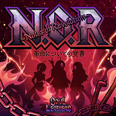 N.O.R. 〜Notes of Revolution〜革命についての覚書